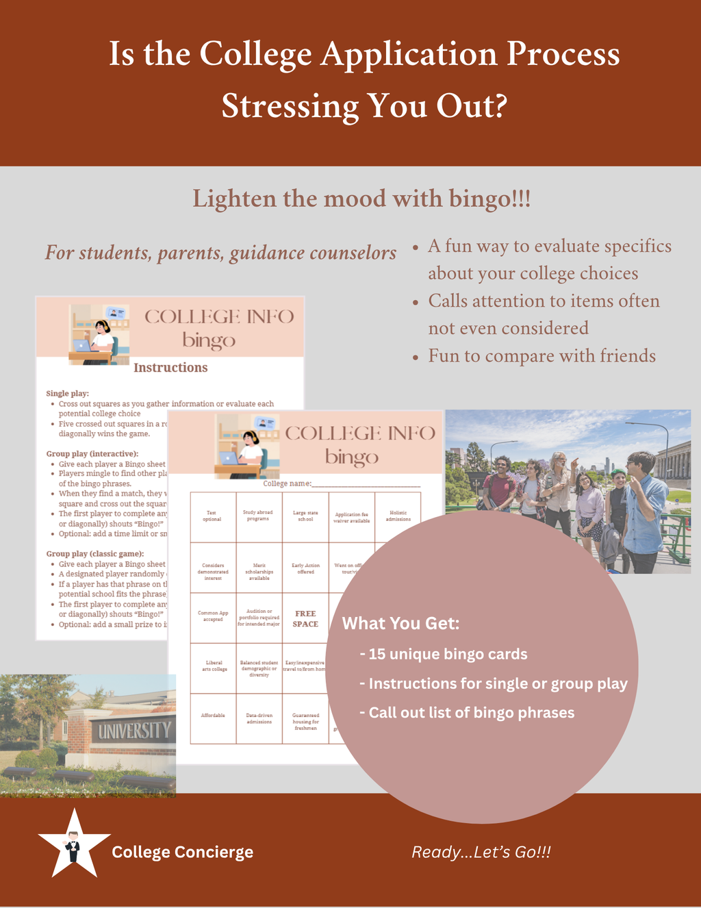Promotional flyer for a 'College Info Bingo' game, featuring a brown and light gray layout with text, sample bingo card graphics, and small lifestyle photos of students outdoors.

College Info bingo card set — 15 printable cards to help high school students evaluate and compare college applications, admissions, and financial aid options