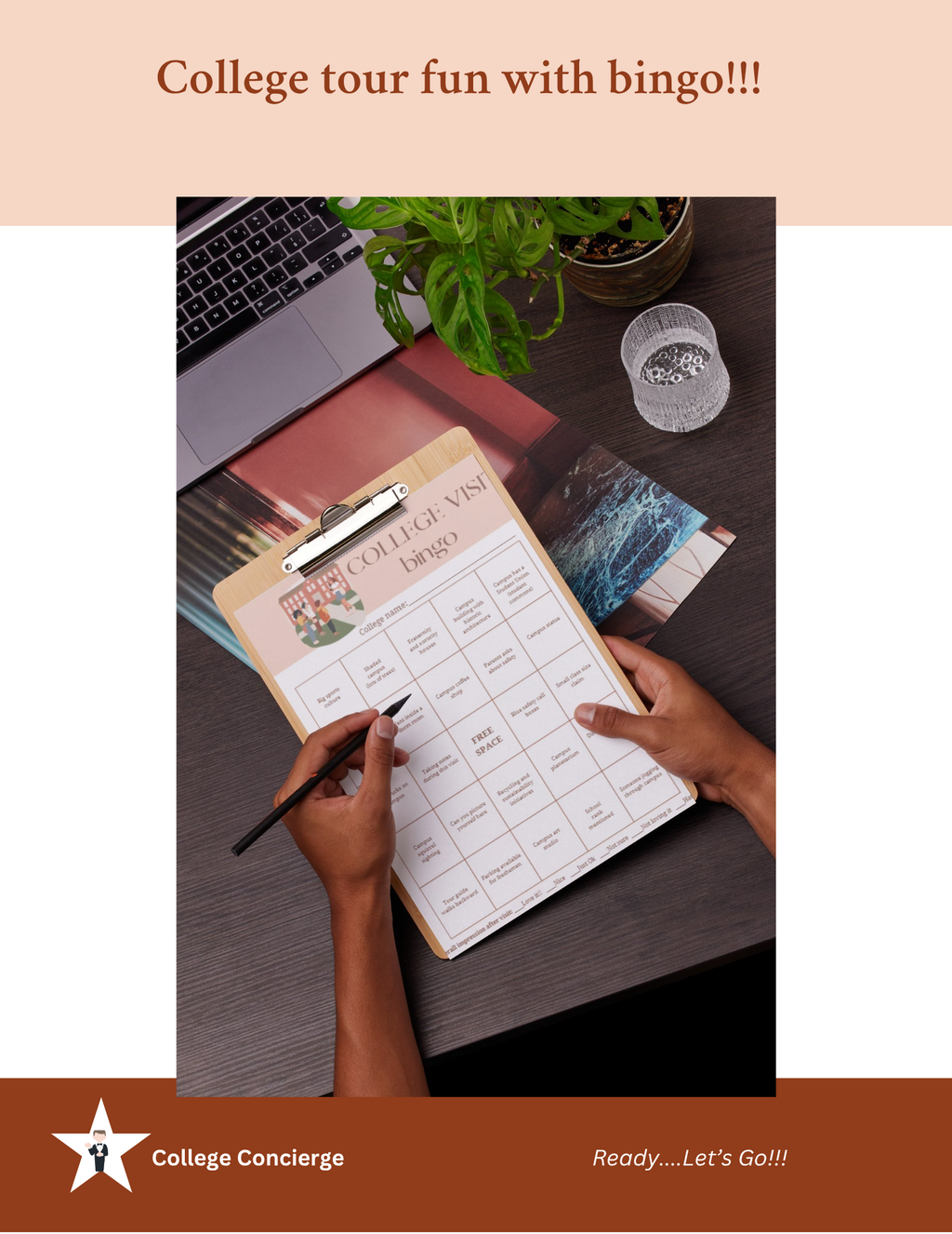 A promotional graphic for a college tour bingo game. The top text reads 'College tour fun with bingo!!!' on a peach background.

High school student completing College Visit bingo card on clipboard — interactive college tour activity for families and guidance counselors